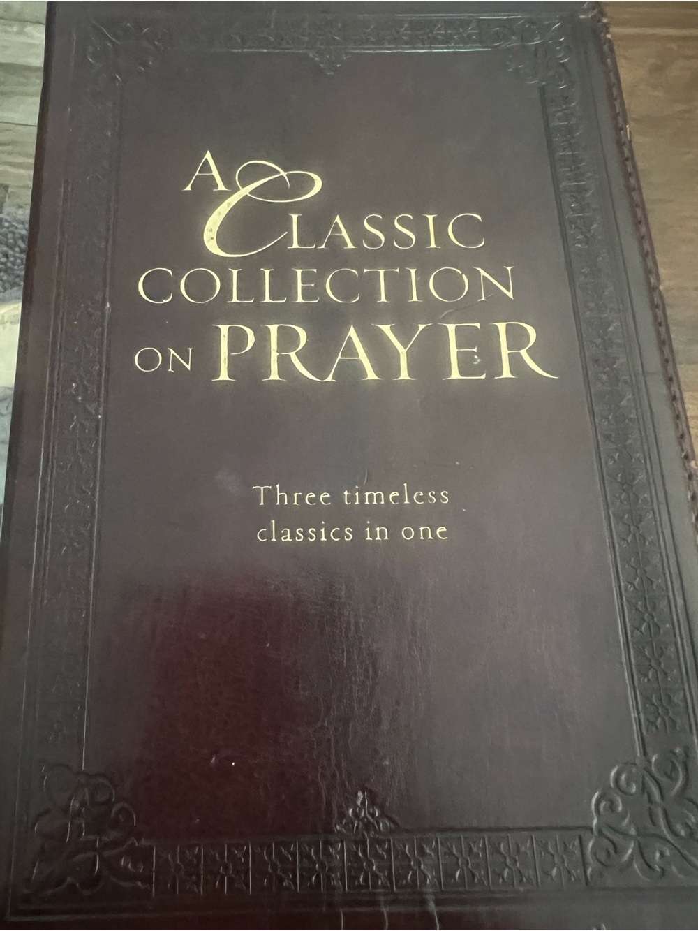 Christian Art Publishers A Classic Collection on Prayer LuxLeather 2014 # 508